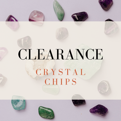 CLEARANCE | Crystal Chips